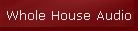 Whole House Audio
